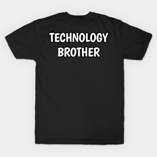 technology brother T-Shirt